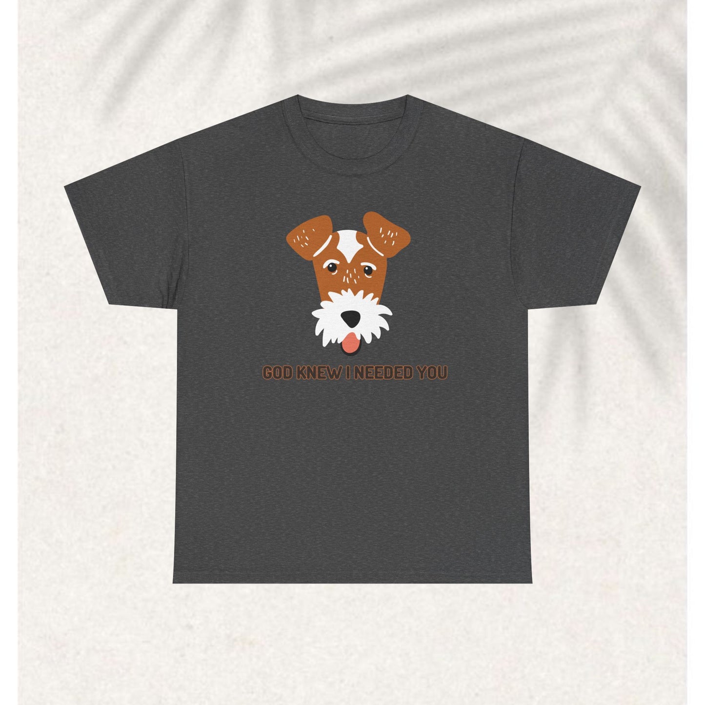 God knew I needed you T-shirt
