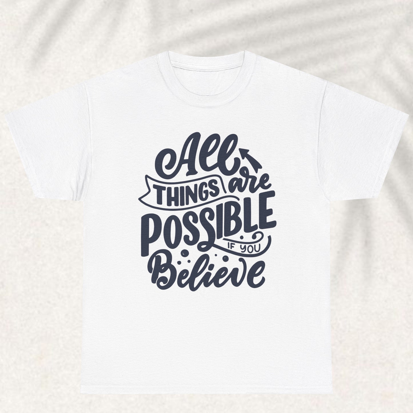 All things are possible T-shirt