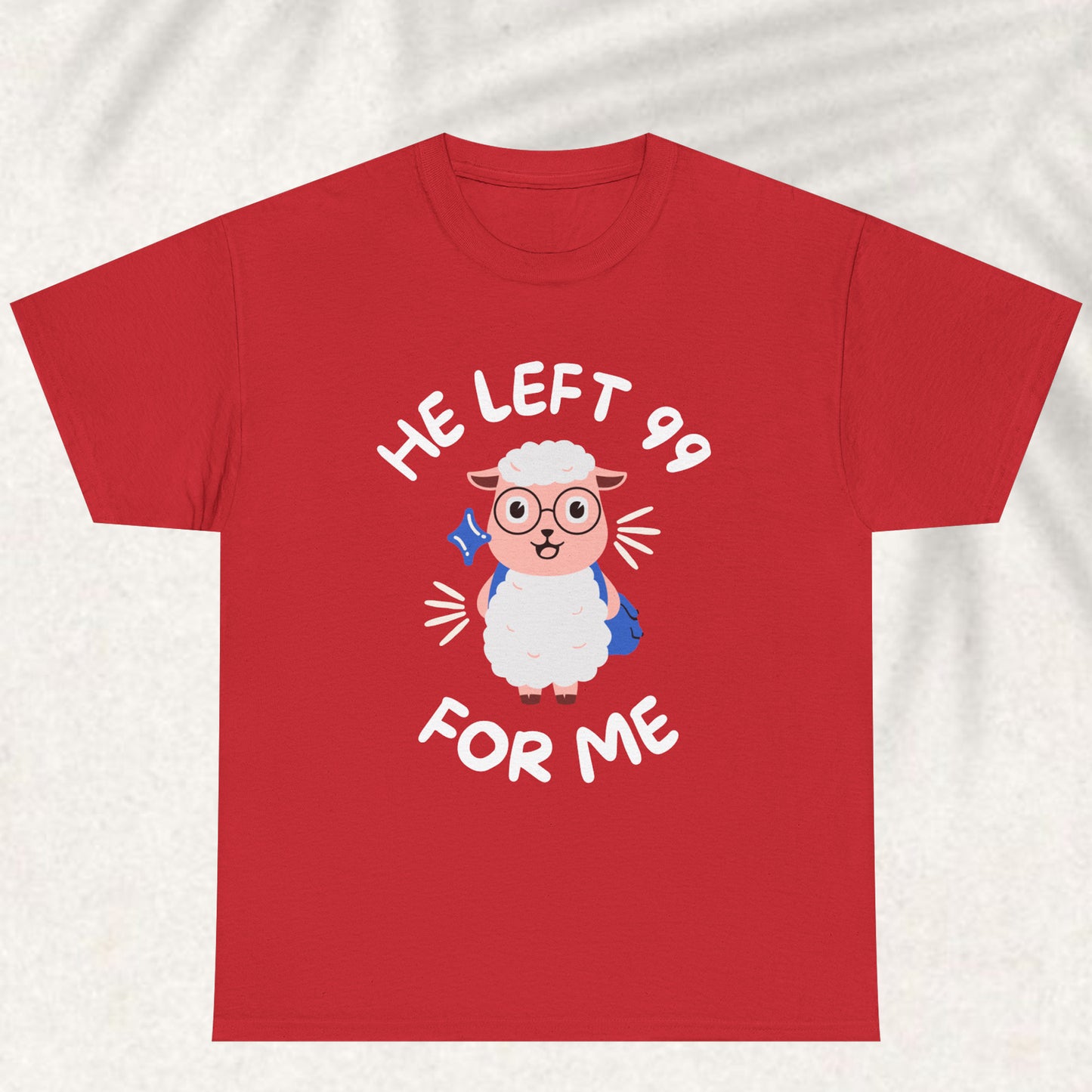 He Left 99 for me T-shirt