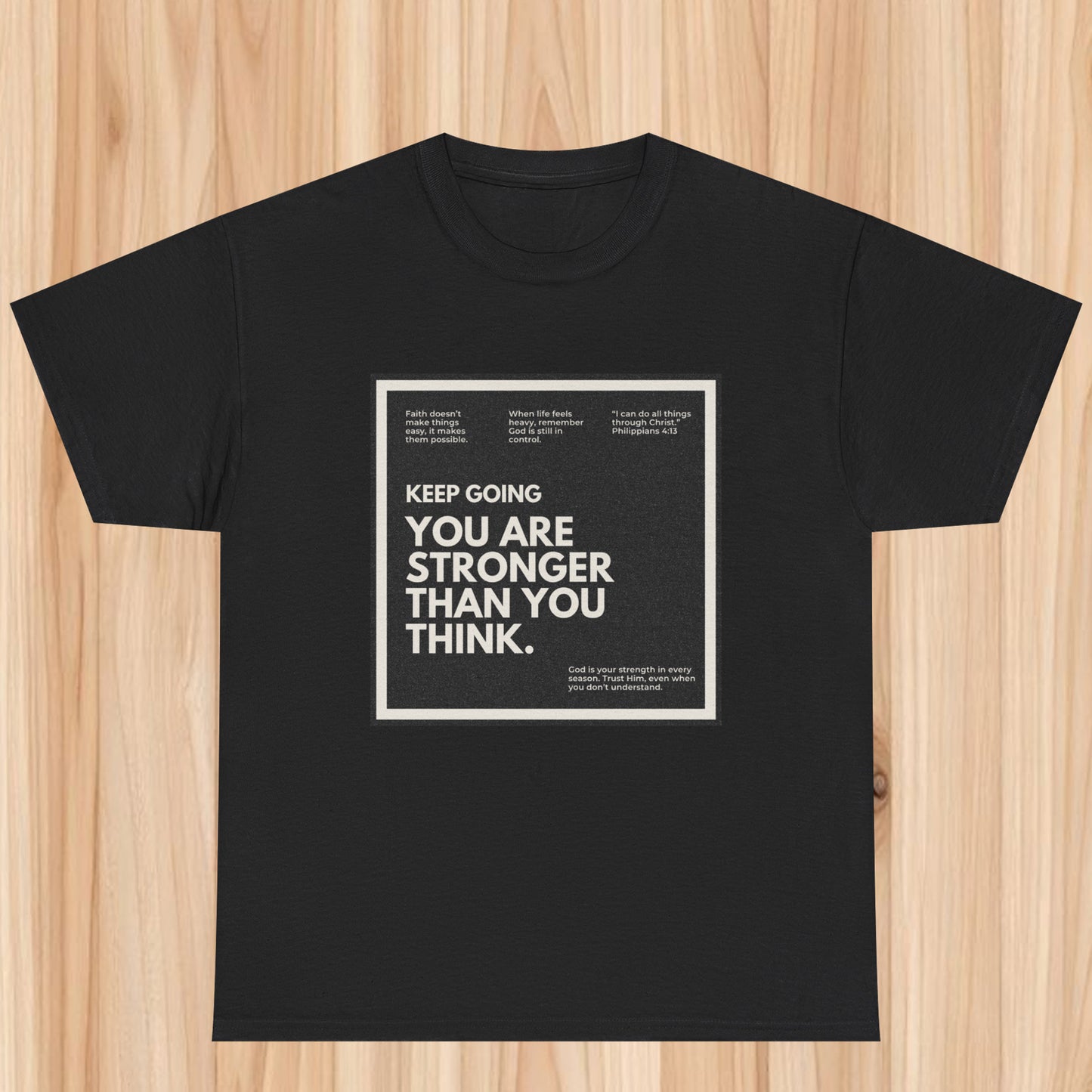You stronger than you think T-shirt