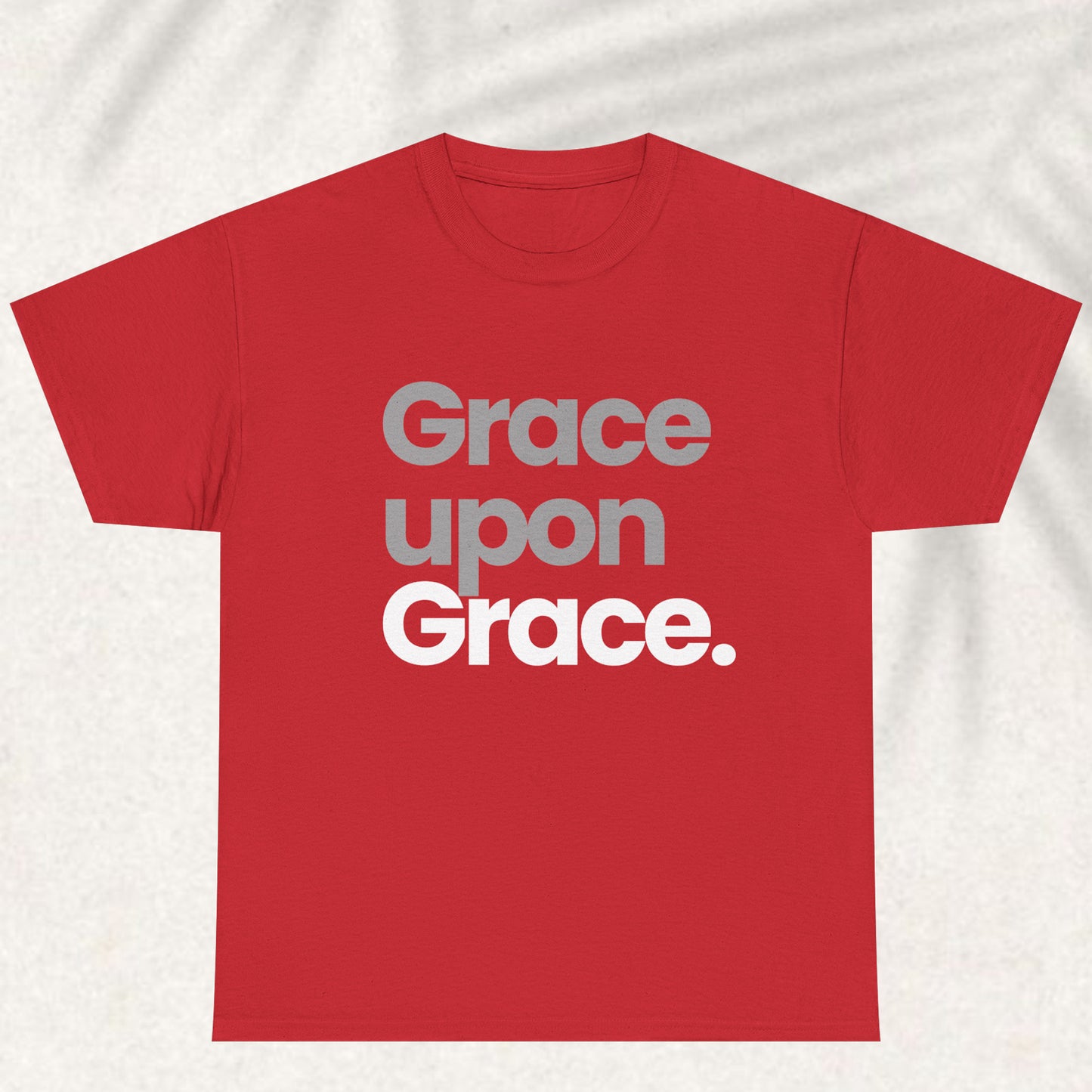 Grace upon grace T-shirt