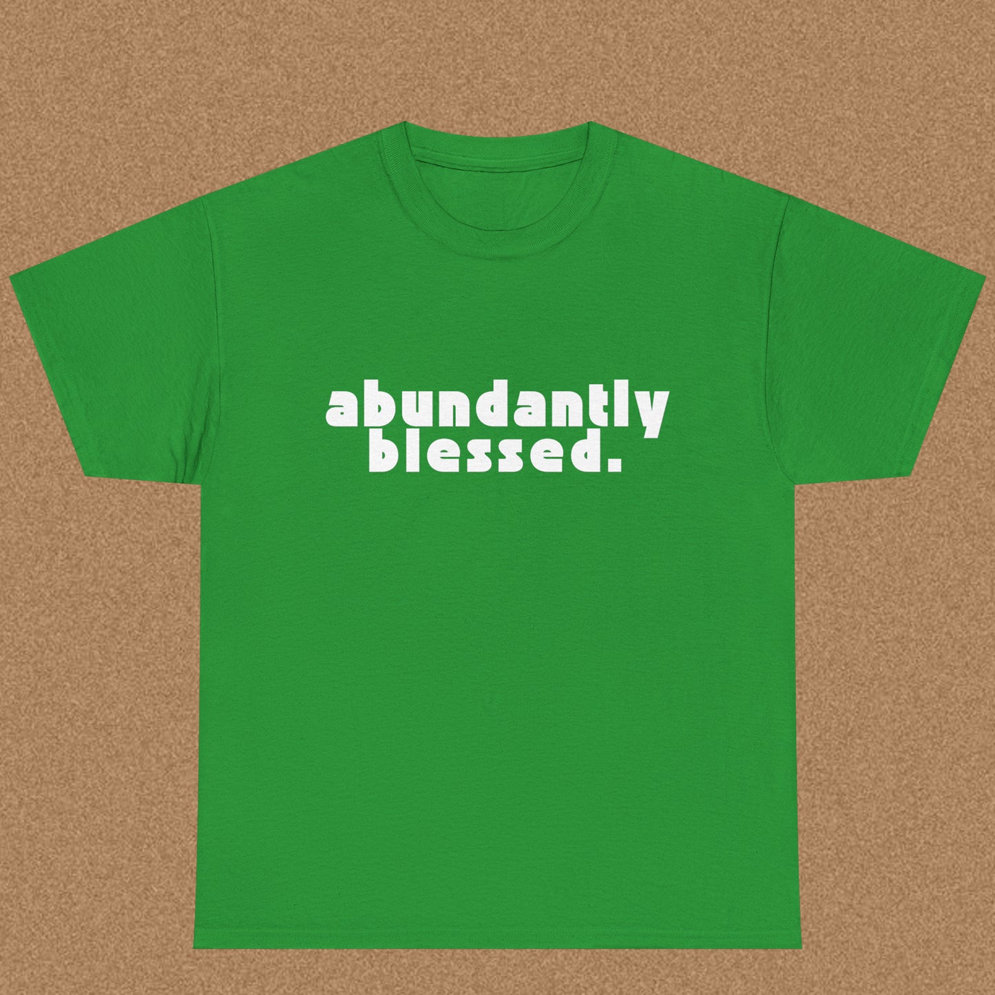 abundantly blessed T-shirt