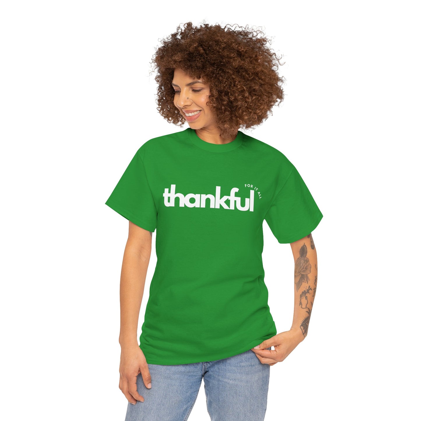 Thankful for it all T-shirt