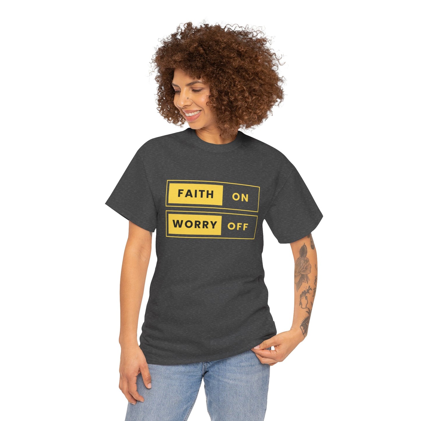Worry off faith on T-shirt