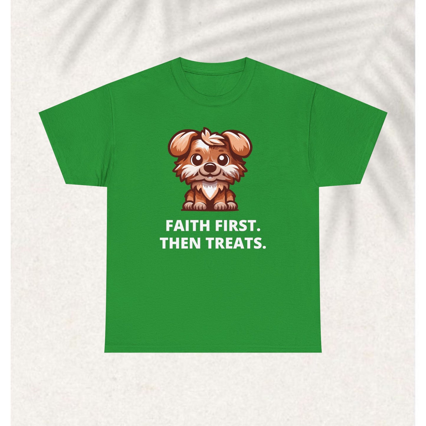 First Faith then fetch T-shirt