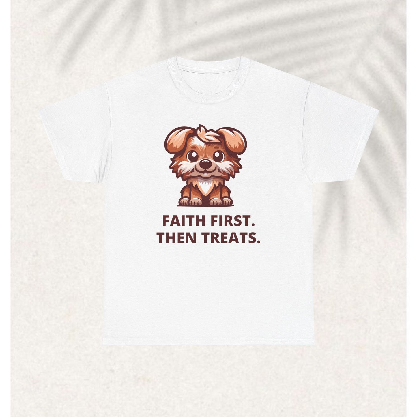 First Faith then fetch T-shirt