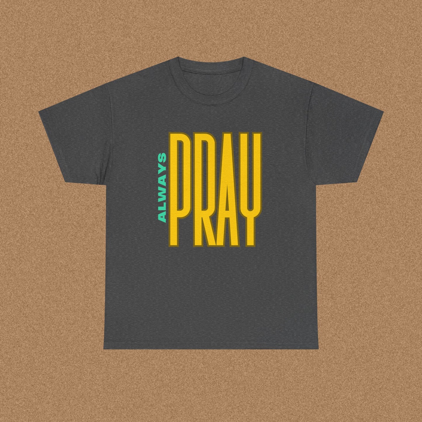 Always Pray