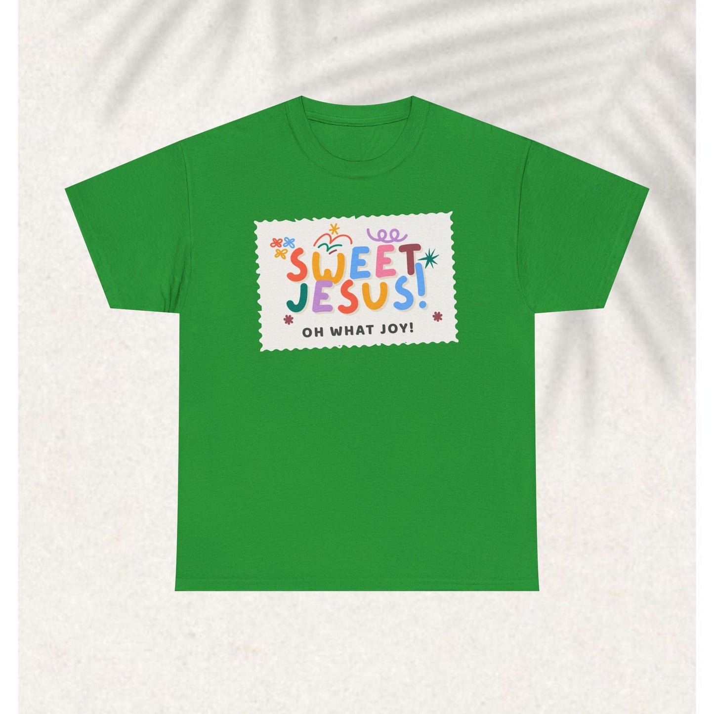 Sweet Jesus T-shirt