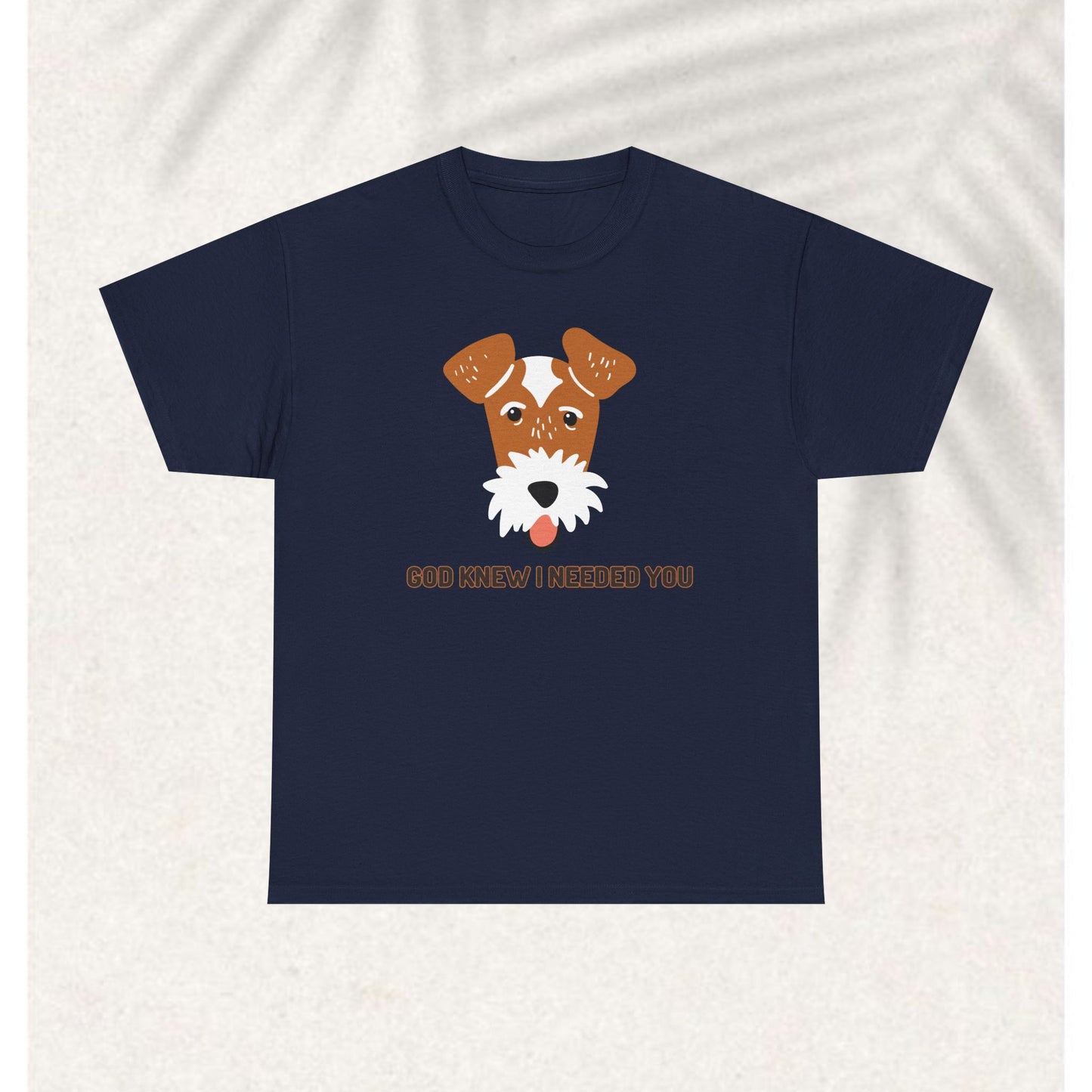 God knew I needed you T-shirt