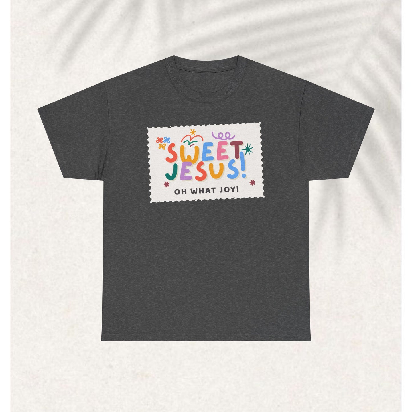 Sweet Jesus T-shirt