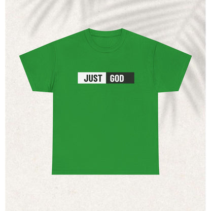 Just God T-shirt