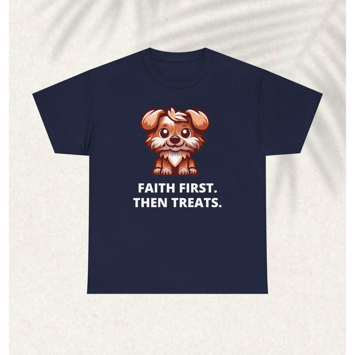 First Faith then fetch T-shirt