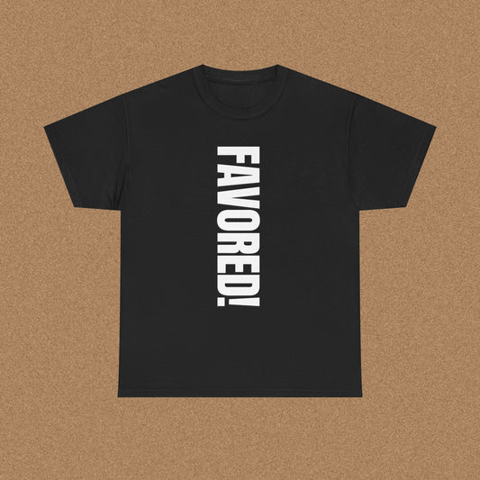 Favored T-shirt