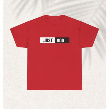 Just God T-shirt