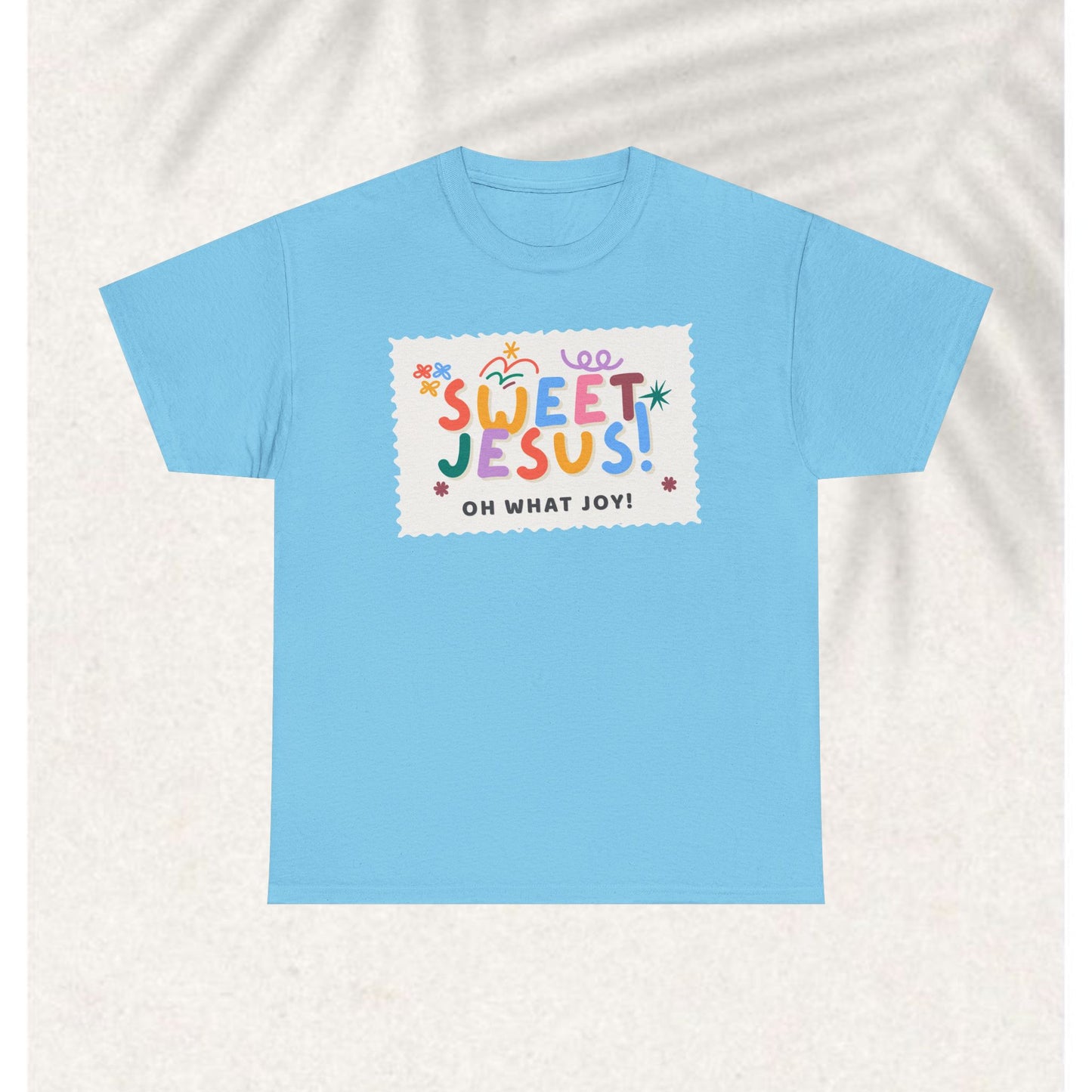 Sweet Jesus T-shirt