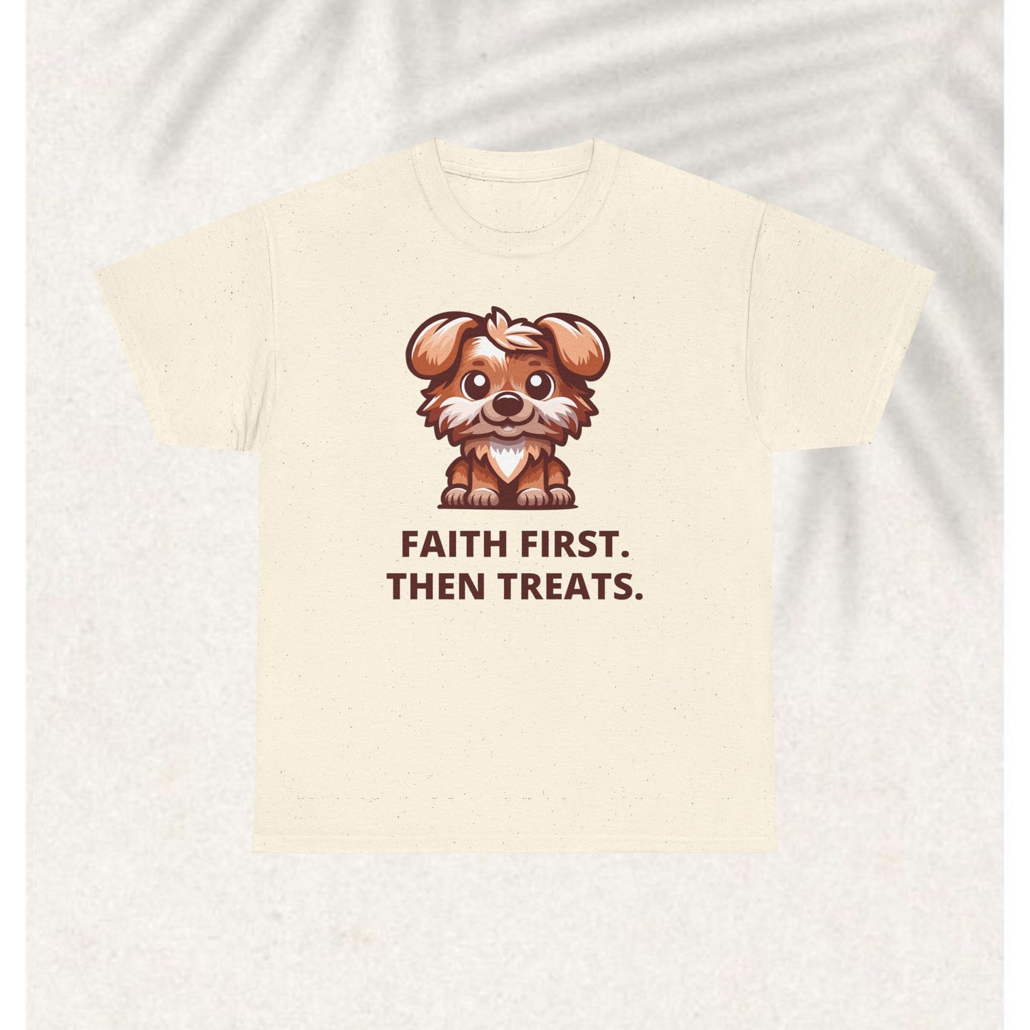 First Faith then fetch T-shirt