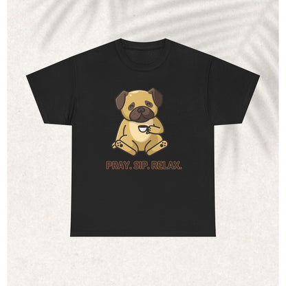 Pray Sip Relax - Christian Graphic Tee | 1 Thessalonians 5:17