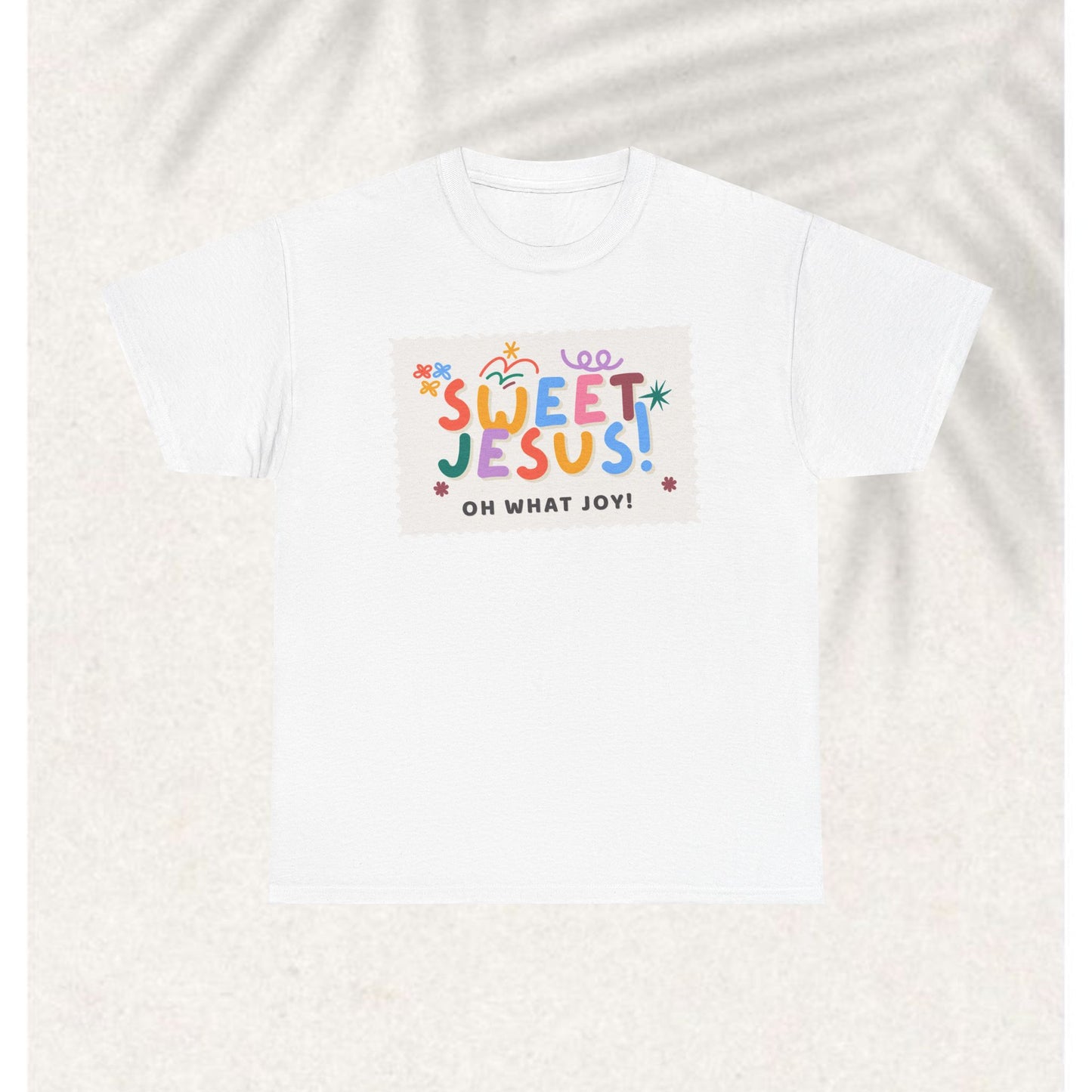 Sweet Jesus T-shirt