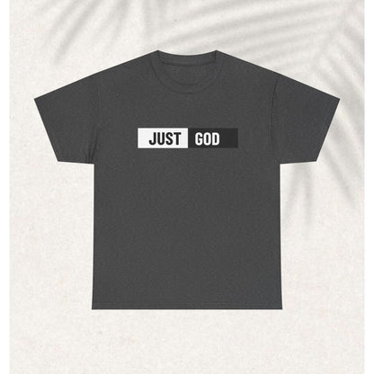 Just God T-shirt