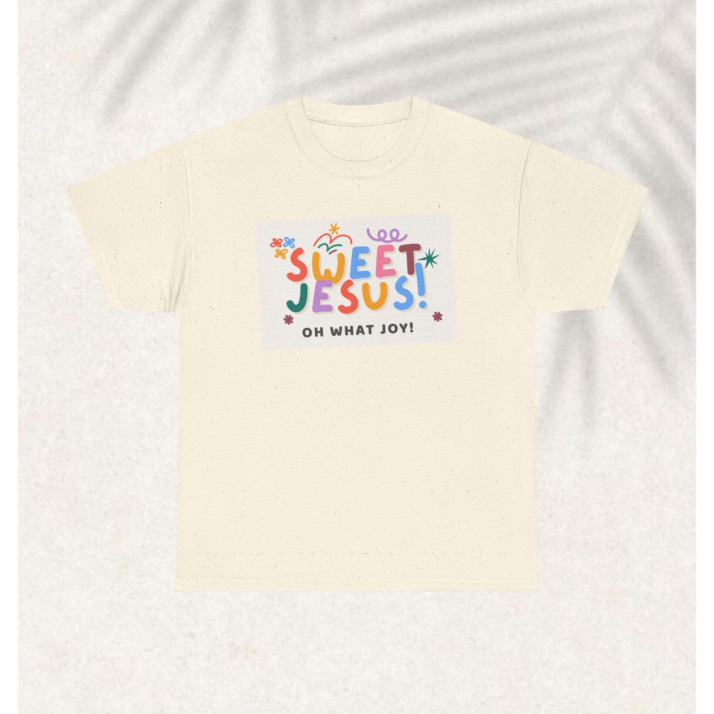 Sweet Jesus T-shirt