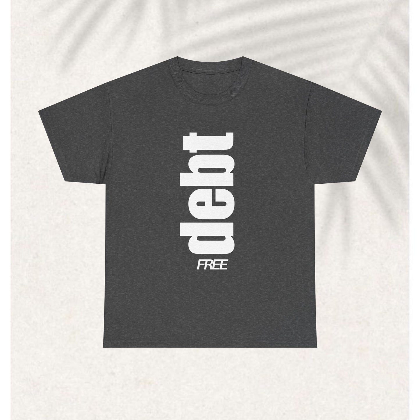 Debt Free T-shirt