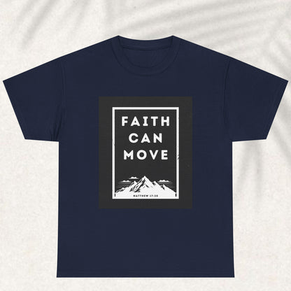 Faith can move T-shirt