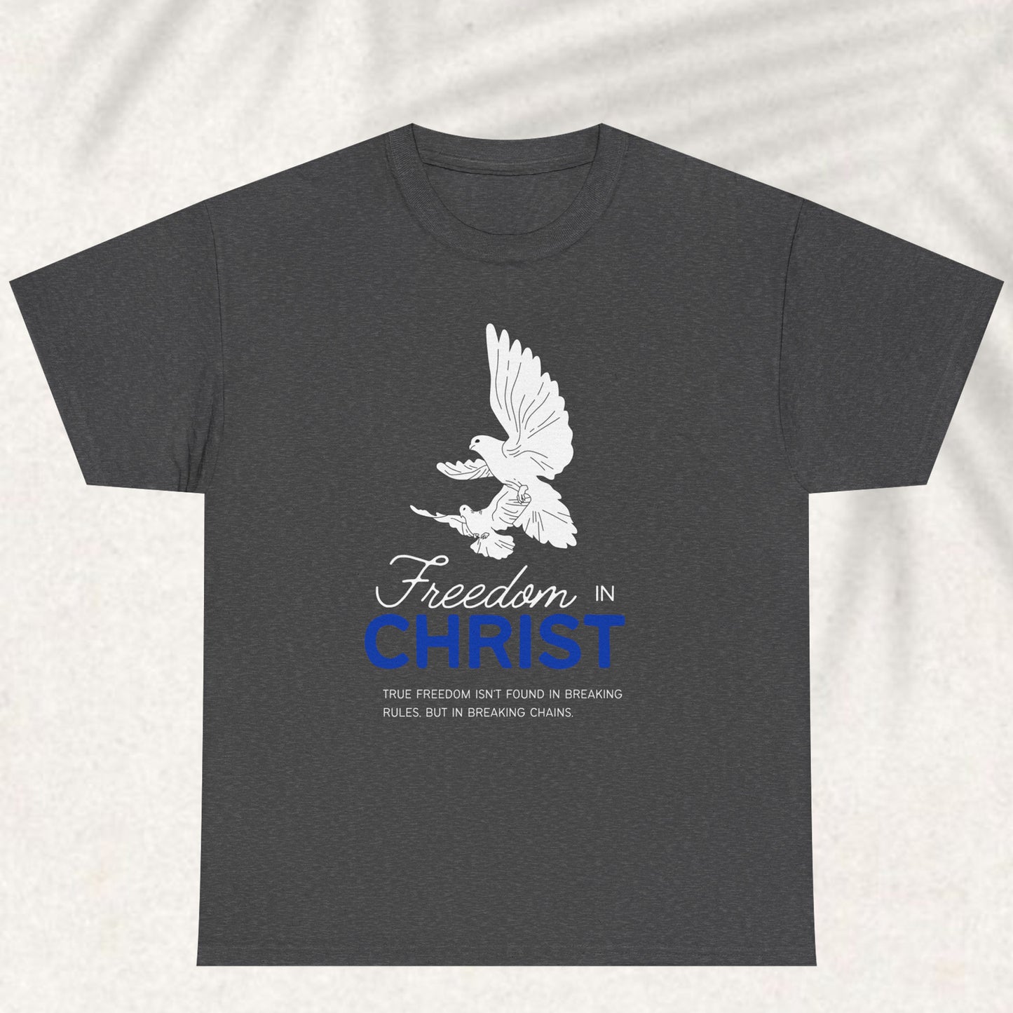 Freedom in Christ T-shirt