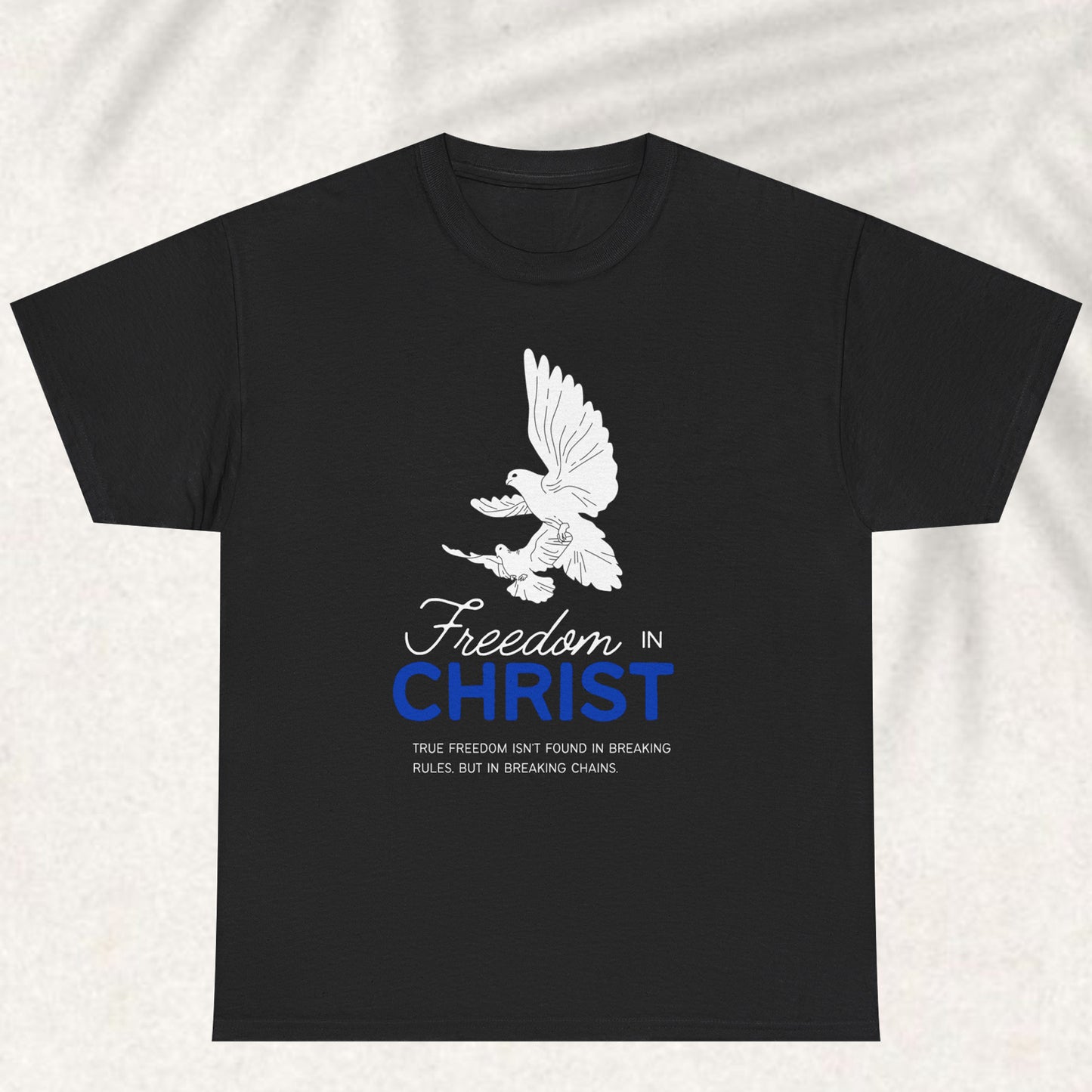 Freedom in Christ T-shirt