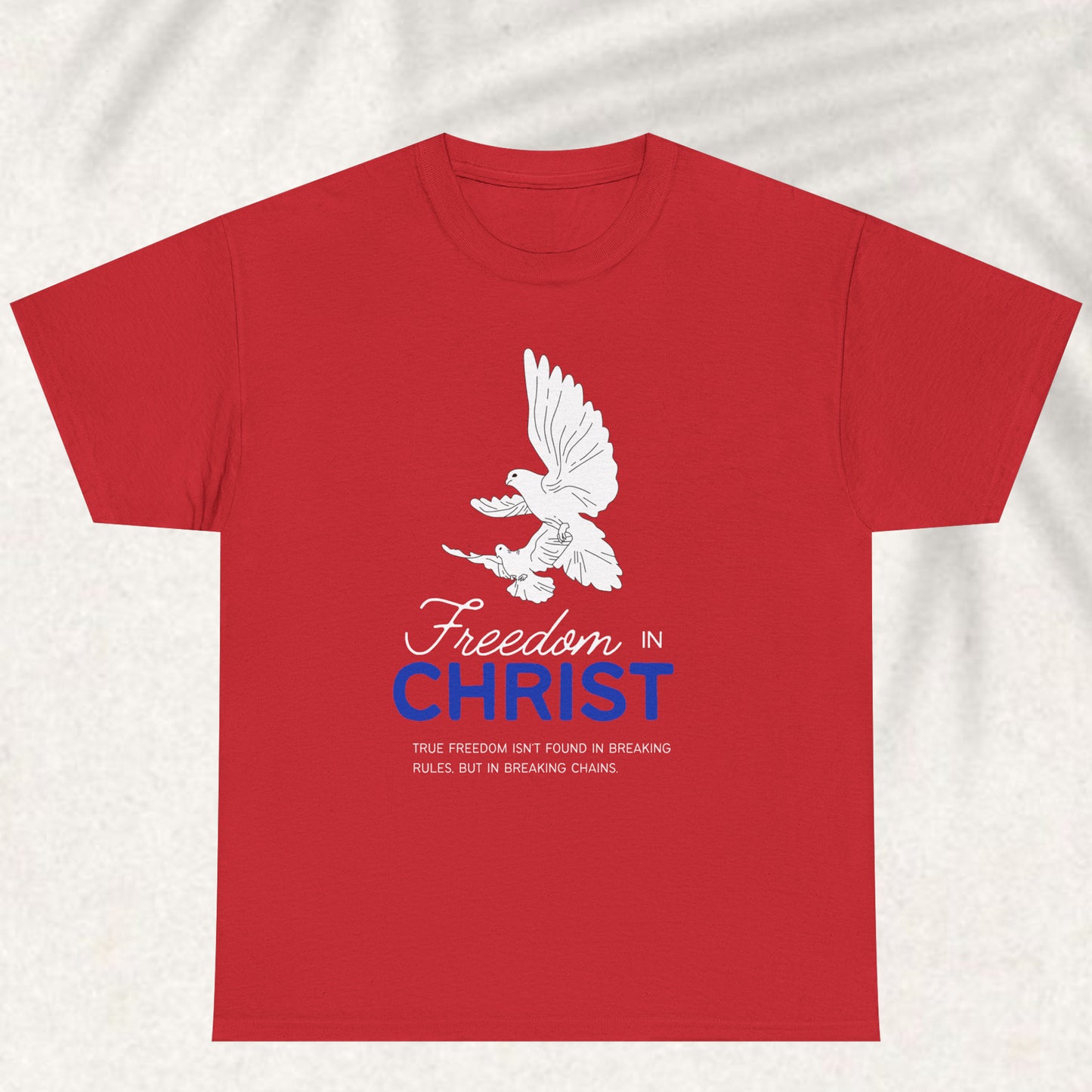Freedom in Christ T-shirt