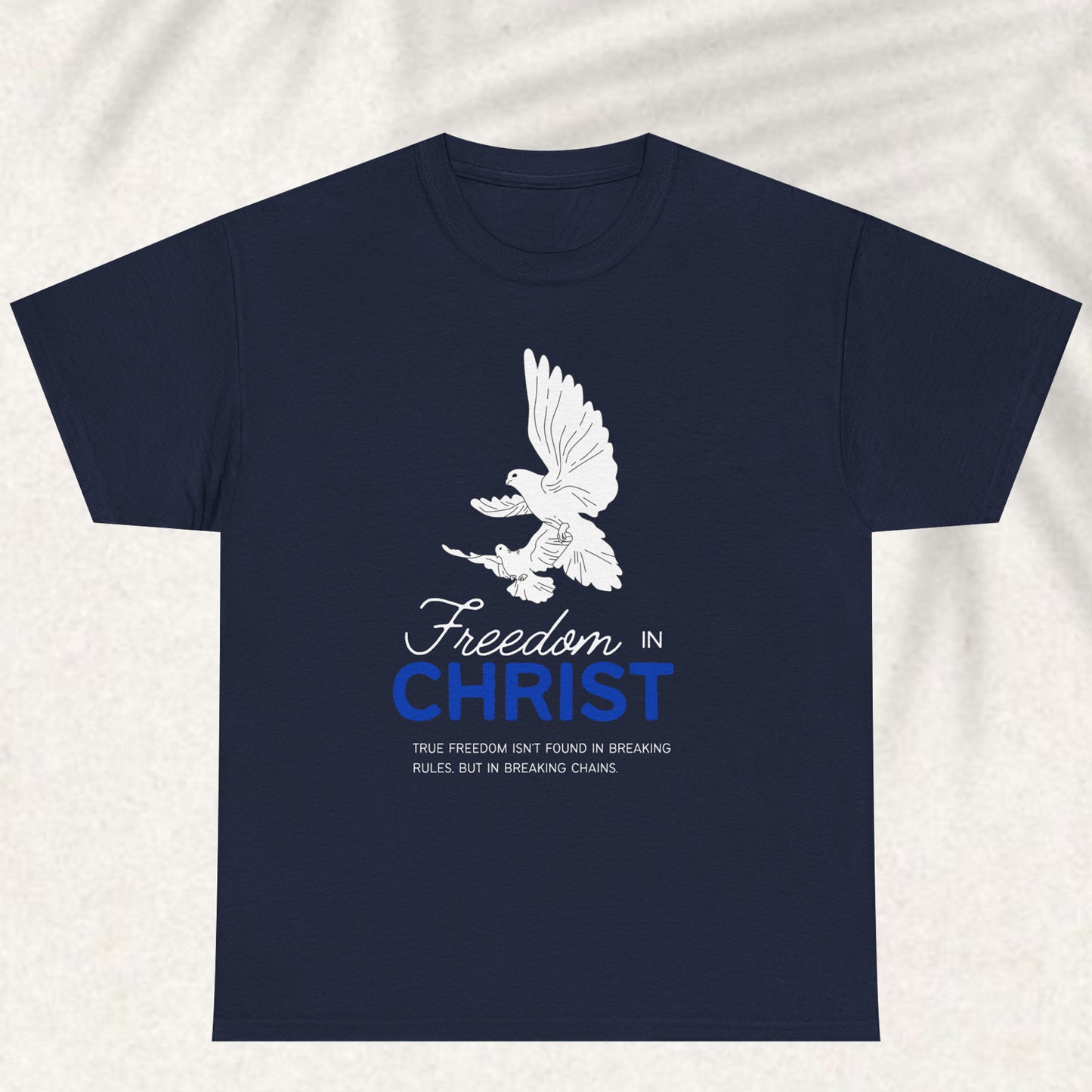 Freedom in Christ T-shirt