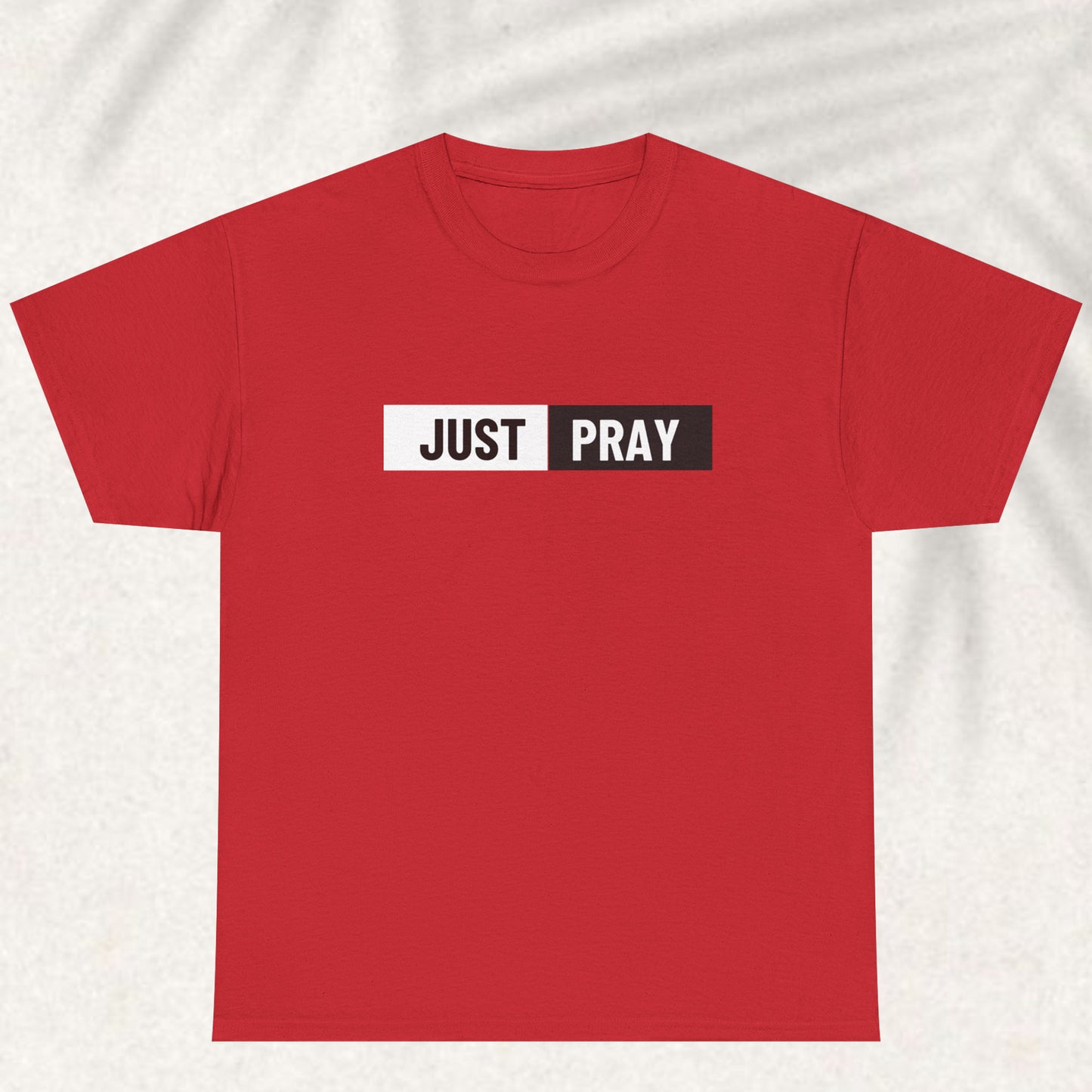 Just Pray T-shirt
