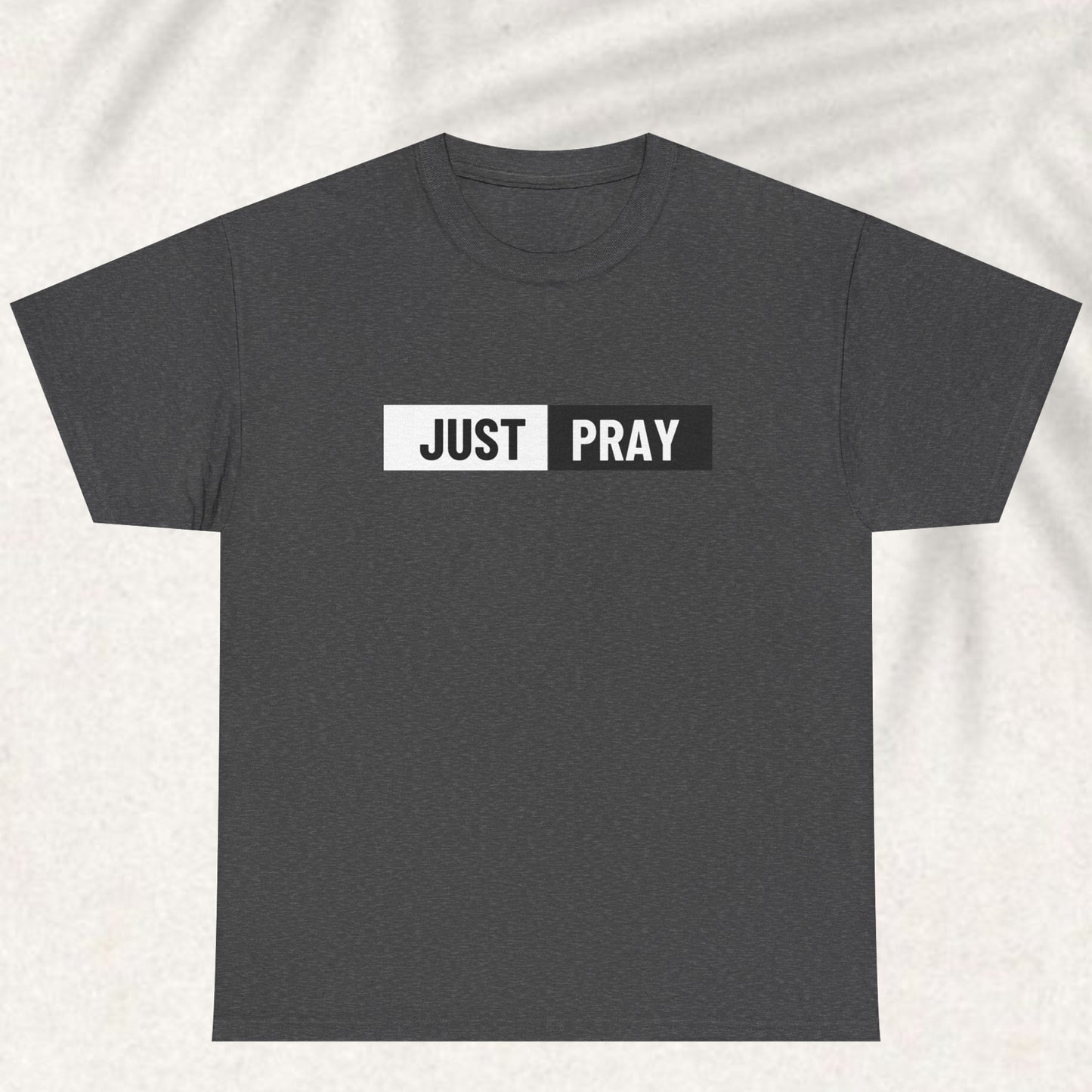 Just Pray T-shirt