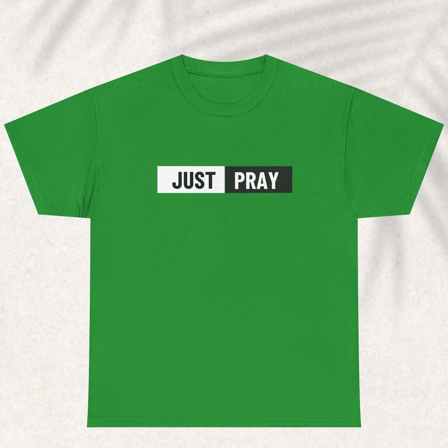 Just Pray T-shirt