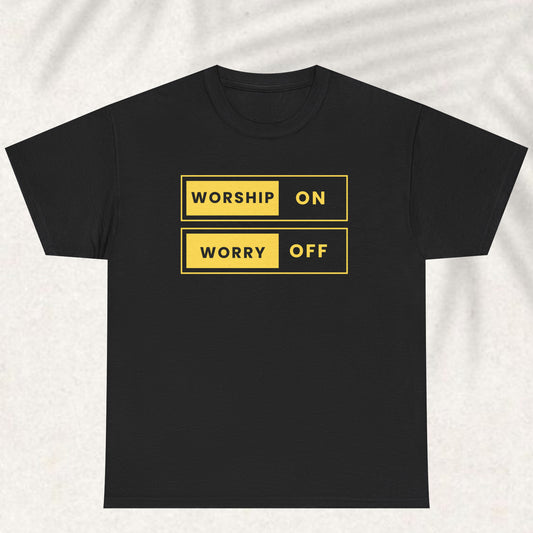Worry Off Worship on - Faith Statement Tee | Philippians 4:6
