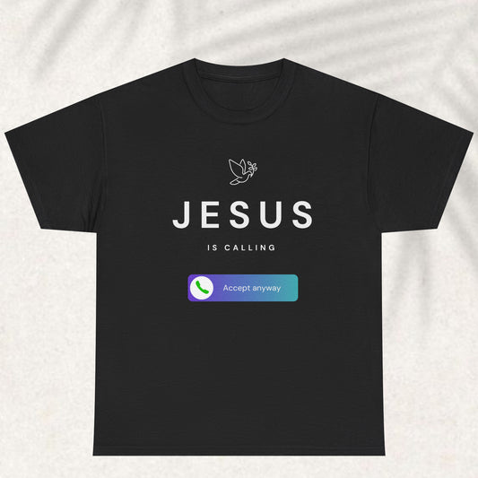 Jesus is Calling T-shirt