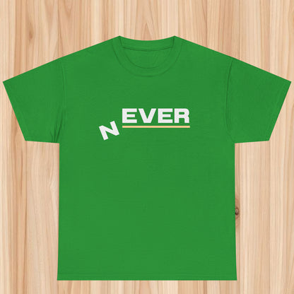 Never T-shirt