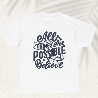 All things are possible T-shirt