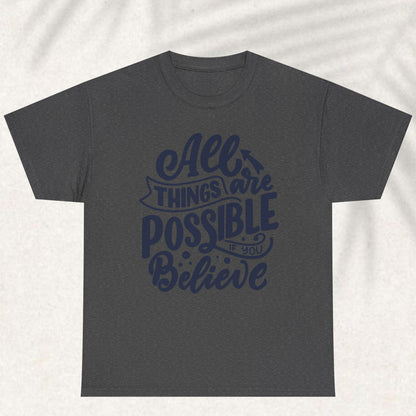 All things are possible T-shirt