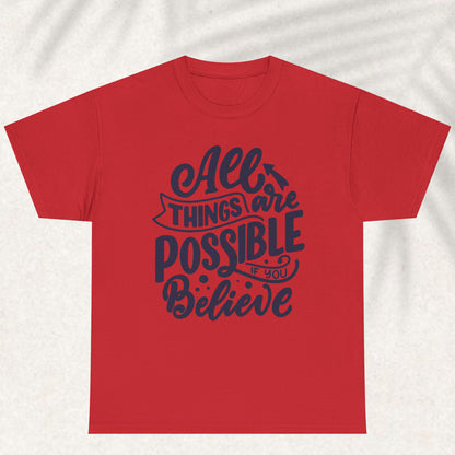All things are possible T-shirt