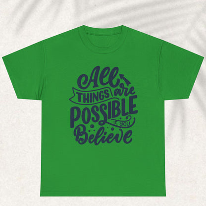 All things are possible T-shirt