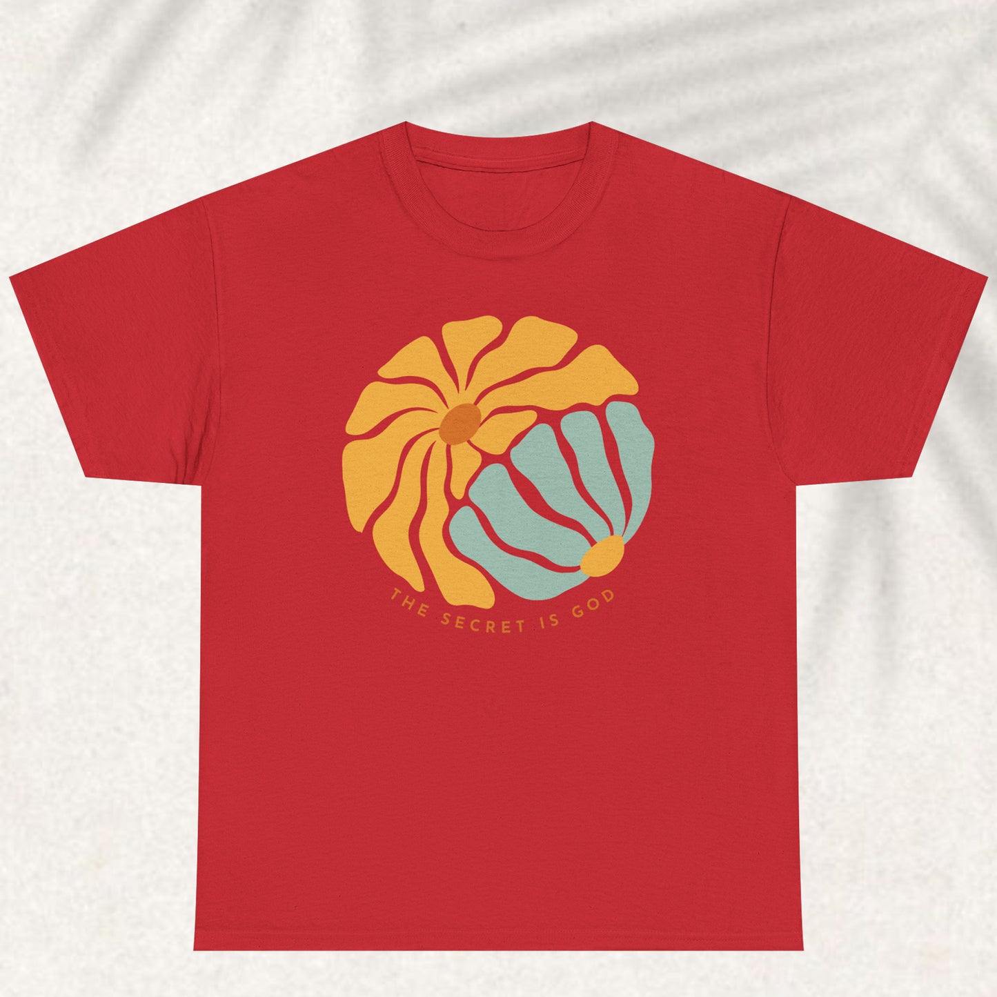 The scret is God T-shirt