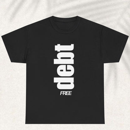 Debt Free T-shirt