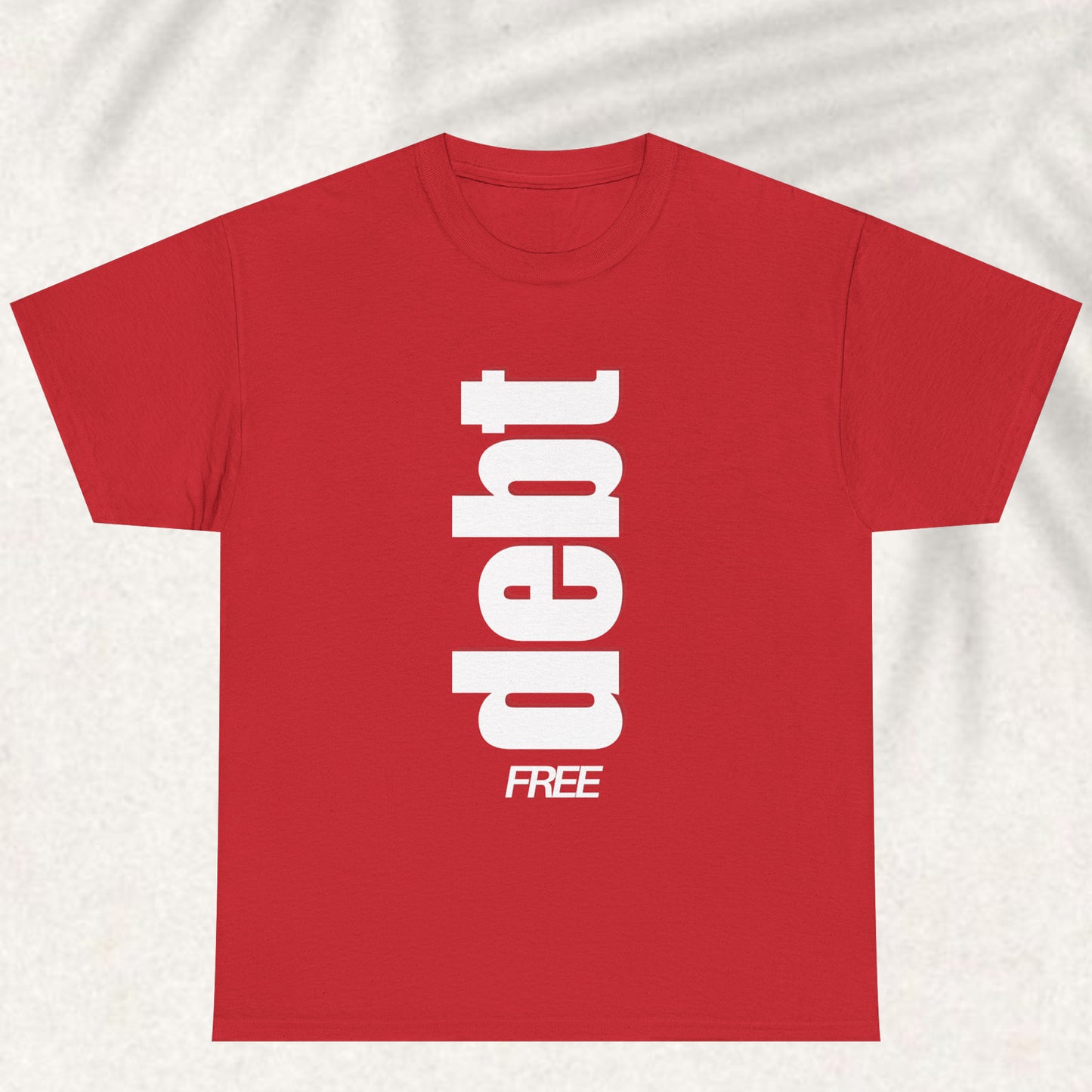 Debt Free T-shirt