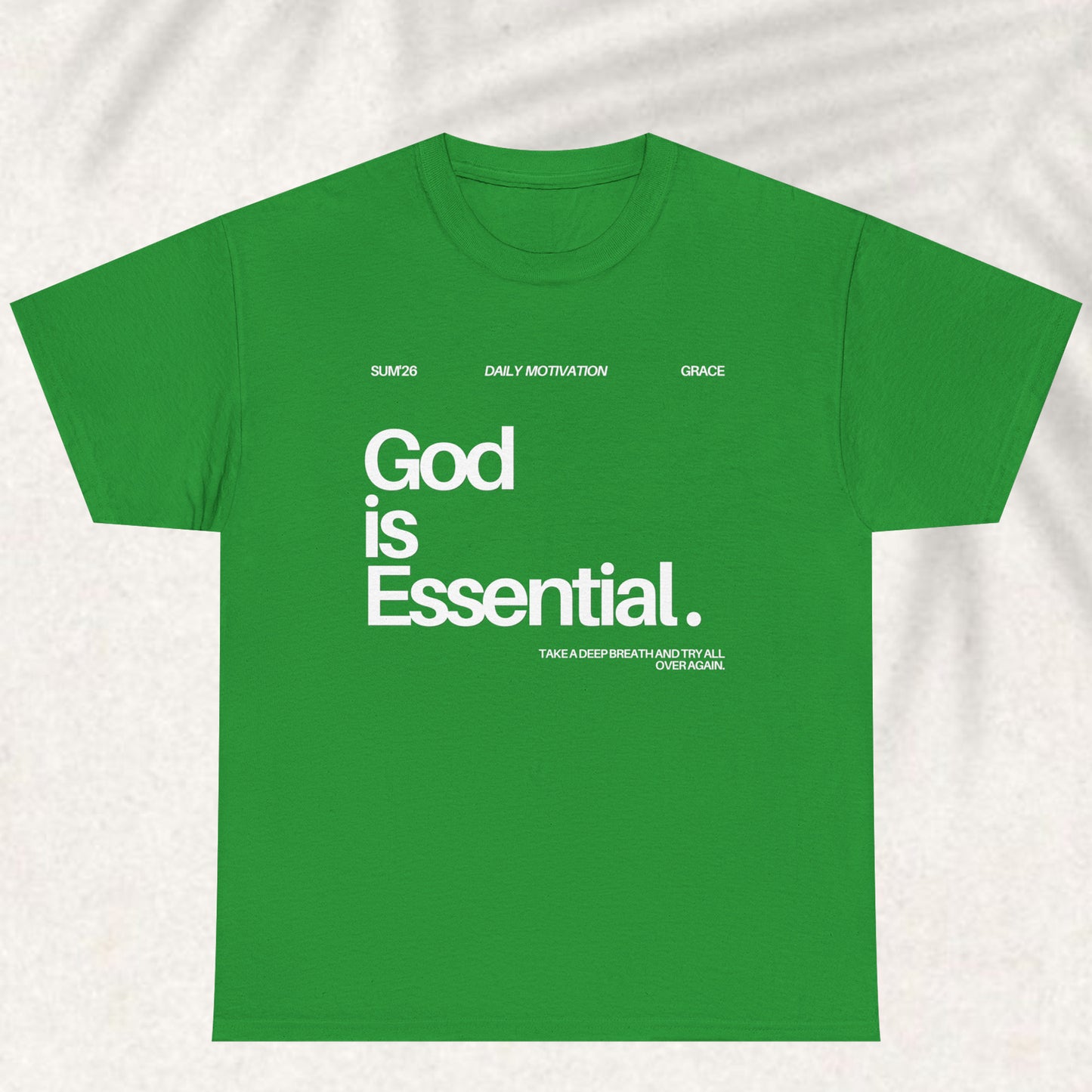 God is essential T-shirt