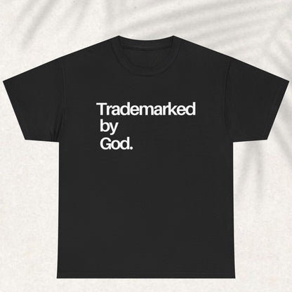 Trademarked by God T-shirt