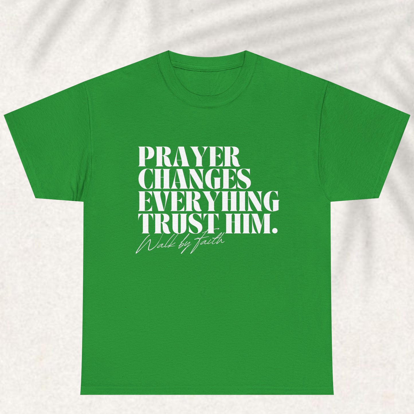 Prayer changes everything T-shirt