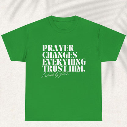 Prayer changes everything T-shirt