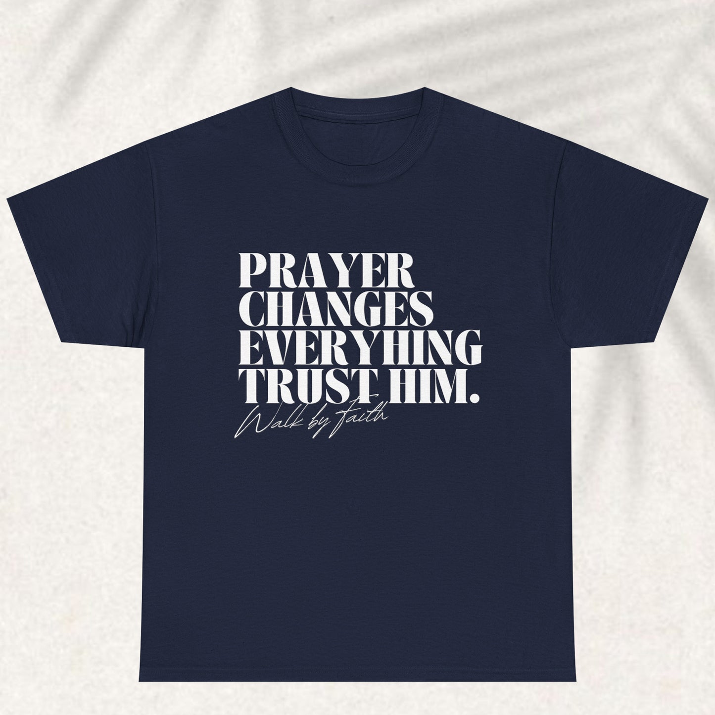 Prayer changes everything T-shirt