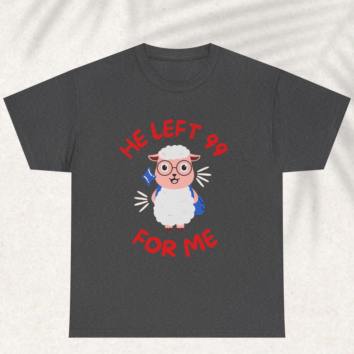 He Left 99 for me T-shirt