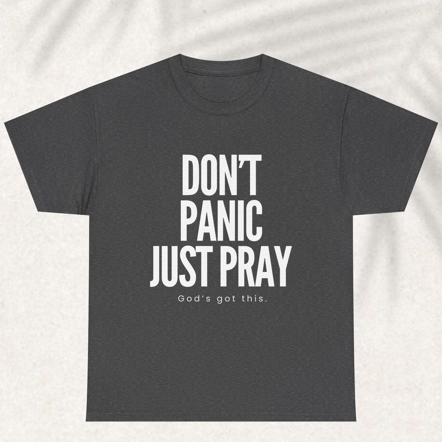 Don't panic just pray T-shirt
